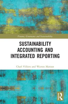 Sustainability Accounting and Integrated Reporting - Villiers, Charl (Editor), and Maroun, Warren (Editor)