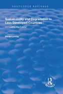 Sustainability and Degradation in Less Developed Countries: Immolating the Future?