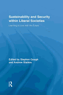 Sustainability and Security within Liberal Societies: Learning to Live with the Future