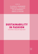 Sustainability in Fashion: A Cradle to Upcycle Approach