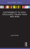 Sustainability in High-Excellence Italian Food and Wine