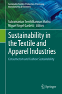 Sustainability in the Textile and Apparel Industries: Consumerism and Fashion Sustainability