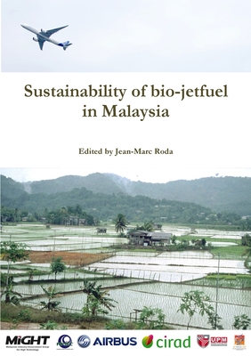 Sustainability of bio-jetfuel in Malaysia - Roda, Jean-Marc, and Goralski, Maxime, and Schwob, Cyrille