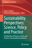 Sustainability Perspectives: Science, Policy and Practice: A Global View of Theories, Policies and Practice in Sustainable Development