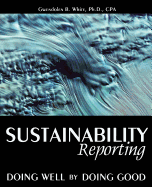 Sustainability Reporting: Doing Well by Doing Good