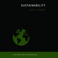 Sustainability: The Mit Press Essential Knowledge Series