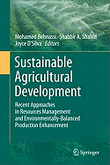 Sustainable Agricultural Development: Recent Approaches in Resources Management and Environmentally-balanced Production Enhancement