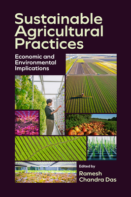 Sustainable Agricultural Practices: Economic and Environmental Implications - Das, Ramesh Chandra (Editor)
