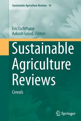 Sustainable Agriculture Reviews: Cereals - Lichtfouse, Eric (Editor), and Goyal, Aakash (Editor)