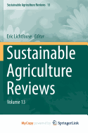 Sustainable Agriculture Reviews: Volume 13