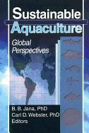 Sustainable Aquaculture: Global Perspectives