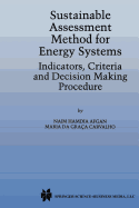 Sustainable Assessment Method for Energy Systems: Indicators, Criteria and Decision Making Procedure