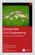 Sustainable Civil Engineering: Principles and Applications