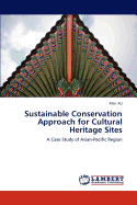 Sustainable Conservation Approach for Cultural Heritage Sites