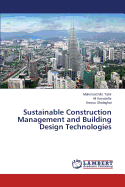 Sustainable Construction Management and Building Design Technologies