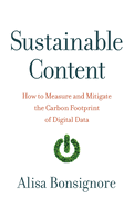 Sustainable Content: How to Measure and Mitigate the Carbon Footprint of Digital Data