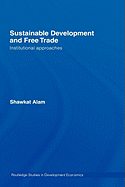 Sustainable development and free trade: institutional approaches