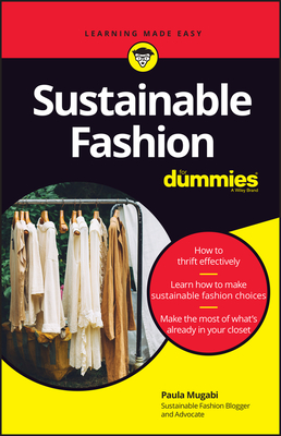 Sustainable Fashion for Dummies - Mugabi, Paula N