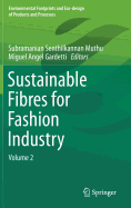 Sustainable Fibres for Fashion Industry: Volume 2