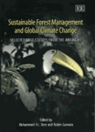 Sustainable Forest Management and Global Climate Change: Selected Case Studies from the Americans - Dore, Mohammed H I (Editor), and Guevara, Rubn (Editor)