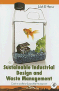 Sustainable Industrial Design and Waste Management: Cradle-To-Cradle for Sustainable Development