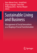 Sustainable Living and Business: Management of Social Innovations as a Shaping of Social Transformation