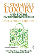 Sustainable Luxury and Social Entrepreneurship: Stories from the Pioneers