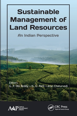 Sustainable Management of Land Resources: An Indian Perspective - Reddy, G P Obi (Editor), and Patil, N G (Editor), and Chaturvedi, Arun (Editor)