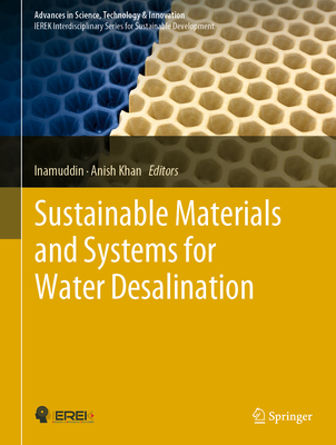 Sustainable Materials and Systems for Water Desalination - Inamuddin (Editor), and Khan, Anish (Editor)