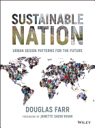 Sustainable Nation: Urban Design Patterns for the Future