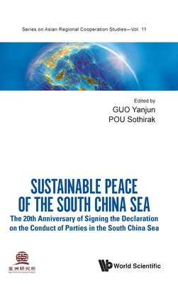 Sustainable Peace of the South China Sea - Yanjun Guo, Pou Sothirak