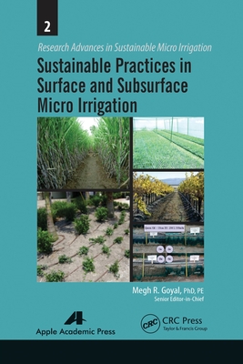 Sustainable Practices in Surface and Subsurface Micro Irrigation - Goyal, Megh R (Editor)