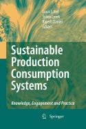 Sustainable Production Consumption Systems: Knowledge, Engagement and Practice