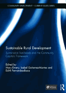 Sustainable Rural Development: Sustainable Livelihoods and the Community Capitals Framework