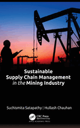 Sustainable Supply Chain Management in the Mining Industry