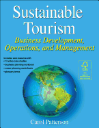 Sustainable Tourism: Business Development, Operations and Management
