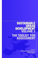 Sustainable Urban Development Volume 3: The Toolkit for Assessment