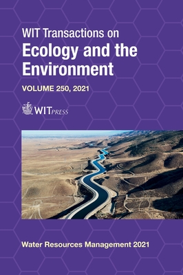 Sustainable Water Resources Management XI: Effective Approaches for River Basins and Urban Catchments - Mambretti, S (Editor)
