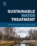 Sustainable Water Treatment: Engineering Solutions for a Variable Climate