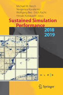 Sustained Simulation Performance 2018 and 2019: Proceedings of the Joint Workshops on Sustained Simulation Performance, University of Stuttgart (Hlrs) and Tohoku University, 2018 and 2019