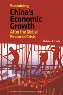 Sustaining China`s Economic Growth - After the Global Financial Crisis
