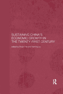 Sustaining China's Economic Growth in the Twenty-first Century