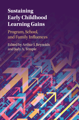 Sustaining Early Childhood Learning Gains - Reynolds, Arthur J (Editor), and Temple, Judy A (Editor)