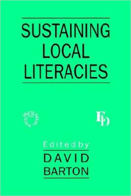 Sustaining Local Literacies - Barton, David, Professor (Editor)