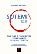 Sutemi: The Art of Sacrifice Techniques in Nihon Tai Jitsu