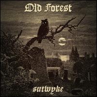 Sutwyke - Old Forest