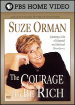 Suze Orman: The Courage to Be Rich - 