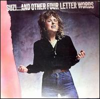 Suzi...And Other Four Letter Words - Suzi Quatro