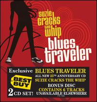 Suzie Cracks the Whip [Best Buy Exclusive] - Blues Traveler