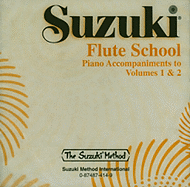 Suzuki Flute School: Piano Accompaniments to Volumes 1 & 2 - Suzuki Method International (Creator)